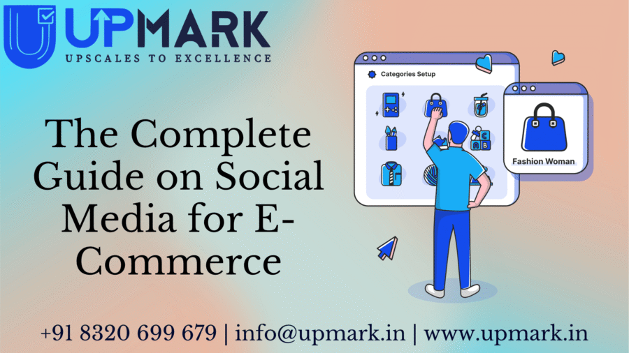 The Complete Guide to Social Media for E-Commerce in 2026