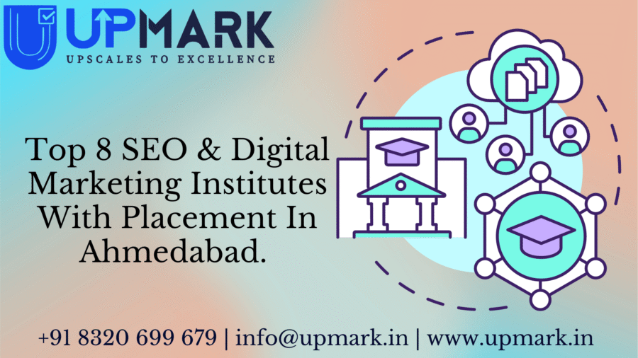 Top 8 SEO & Digital Marketing Institutes in Ahmedabad With Placement (2026)